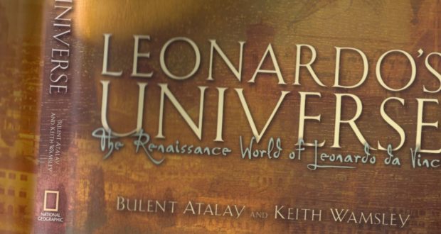 Leonardo's Universe: The Renaissance World of Leonardo Da Vinci by Bulent Atalay,‎ Keith Wamsley